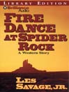 Fire Dance at Spider Rock